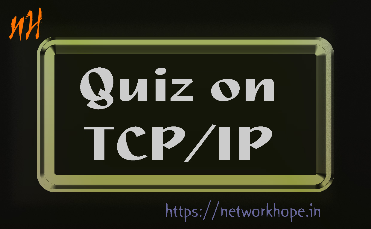 Quiz On Tcp Ip Part Explore Networkhope In