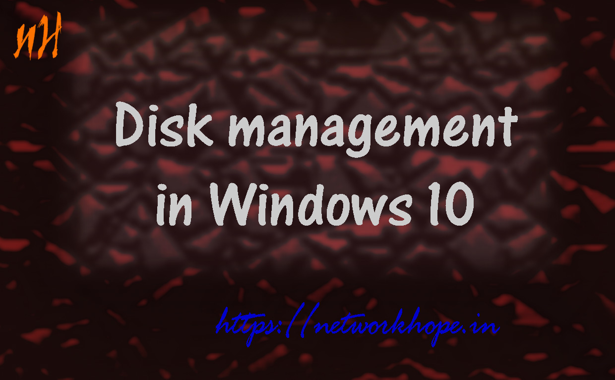 Disk Management In Windows Explore Networkhope In