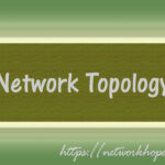 Network Toplogy