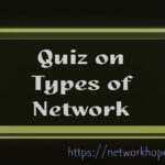 Quiz on Types of network