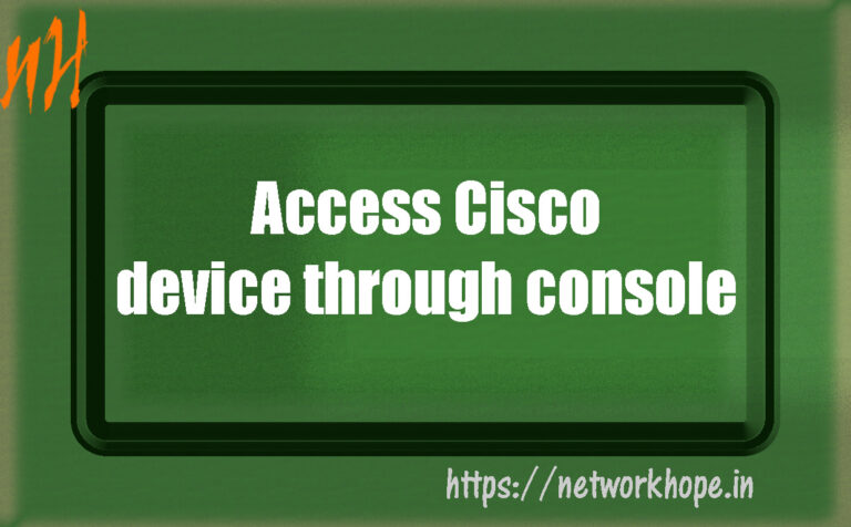 Access cisco device through console