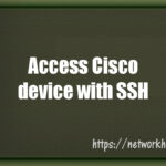 Access cisco device with SSH