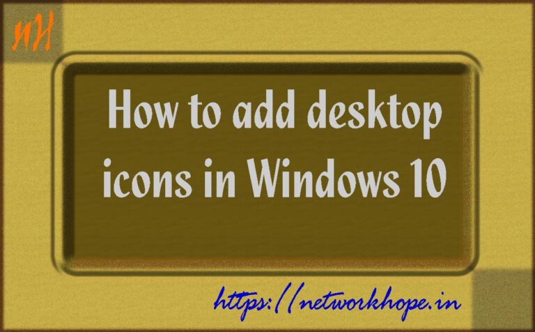 Add desktop icons in Windows 10