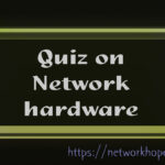 Quiz on network hardware