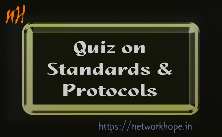 Quiz on standards and protocols