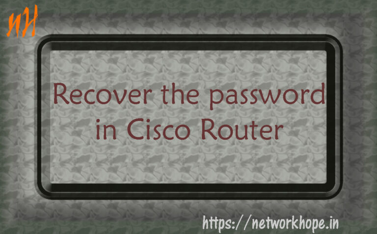 Recover the password in cisco router