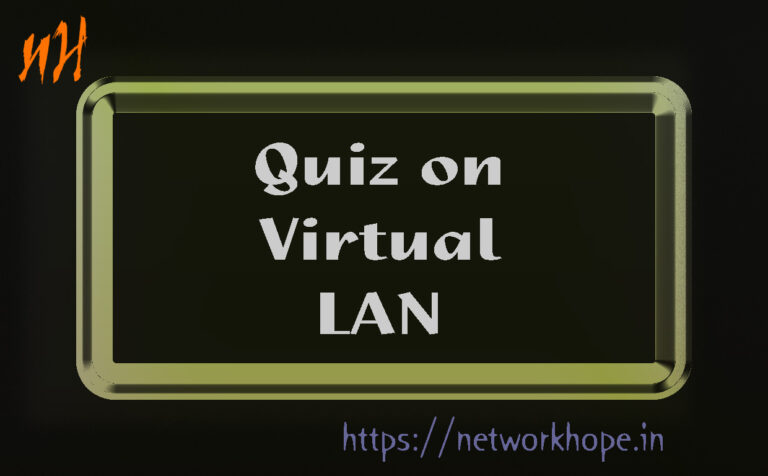 Quiz on Virtual LAN
