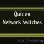 Quiz on network switches