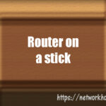 router on a stick