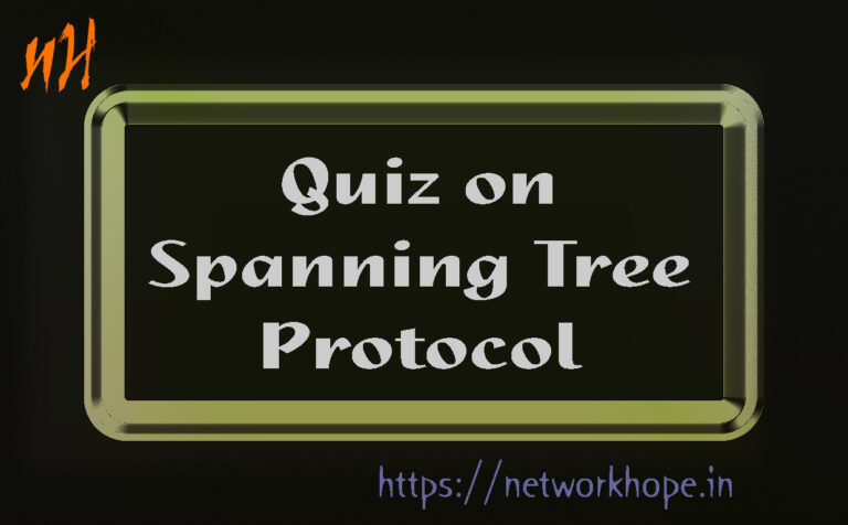 Quiz on Spanning Tree Protocol