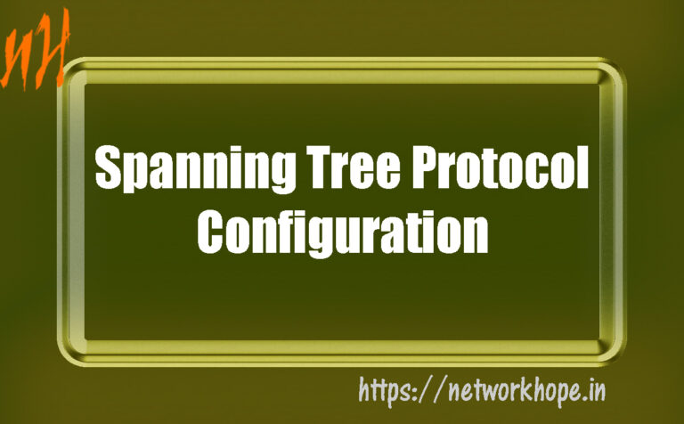 Spanning tree protocol Configuration