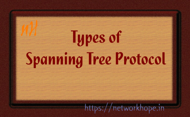 Types of spanning tree protocol